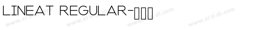 Lineat Regular字体转换 Lineat Regular字体转换